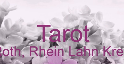 Tarot Roth, Rhein Lahn Kreis | Top-Experten für Kartenlegen, Wahrsagen, Hellsehen, Zukunftsdeutung. Tarot Roth, Rhein Lahn Kreis | Top-Experten für Kartenlegen, Wahrsagen, Hellsehen, Zukunftsdeutung.